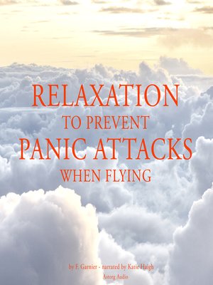 cover image of Relaxation to prevent panic attacks when flying